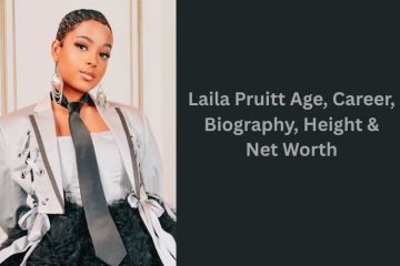 Laila Pruitt Age, Career, Biography, Height & Net Worth