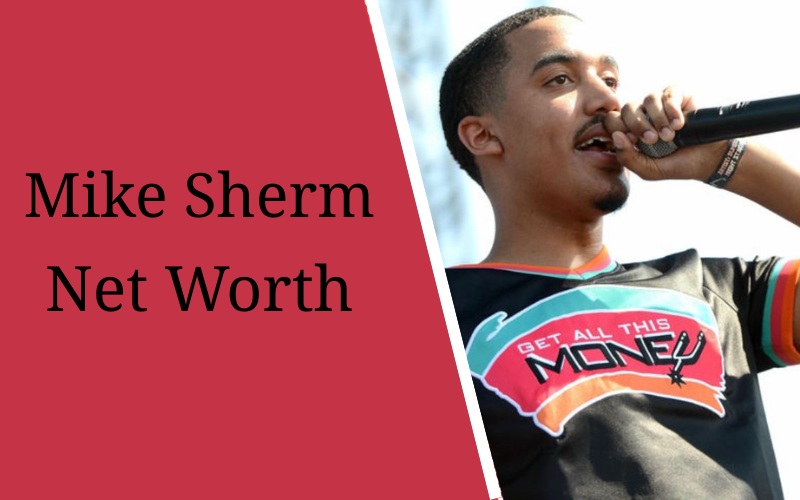Mike Sherm Age, Biography, Career, Height & Net Worth