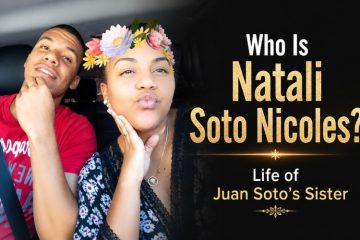 Who Is Natali Soto Nicoles_ Life of Juan Soto’s Sister